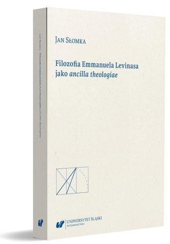 Filozofia Emmanuela Levinasa jako ancilla... Filozofia Emmanuela Levinasa jako ancilla...