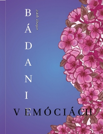 Bádanie v emóciách