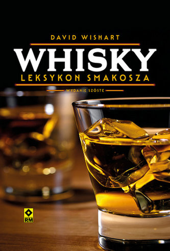 Whisky Leksykon smakosza Whisky Leksykon smakosza