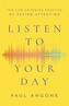 Listen to Your Day - The Life-Changing Practice of Paying Attention