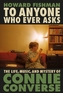 To Anyone Who Ever Asks