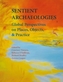 Sentient Archaeologies