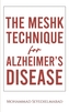 The Meshk Technique for Alzheimer's Disease