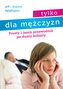 Tylko dla mężczyzn. Prosty i jasny przewodnik po duszy kobiety wyd. 3