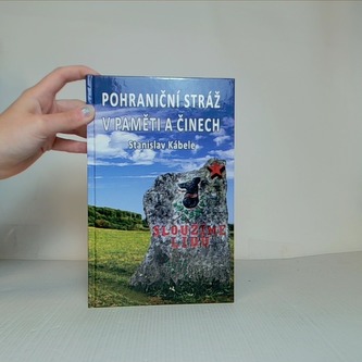 Pohraniční stráž v paměti a činech