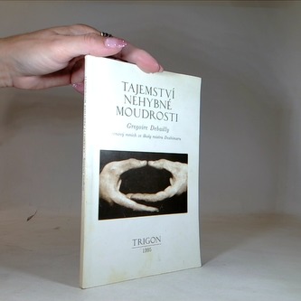 TAJEMSTVÍ NEHYBNÉ MOUDROSTI