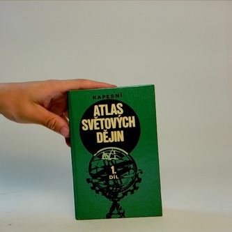 Kapesní atlas světových dějin 1. díl