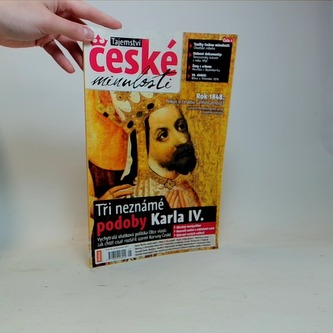 Tajemství české minulosti - Tři neznámé podoby Karla IV.