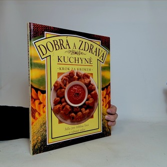 Dobrá a zdravá kuchyně