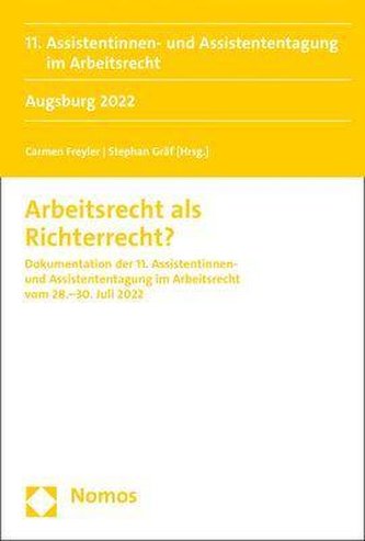 Arbeitsrecht als Richterrecht?