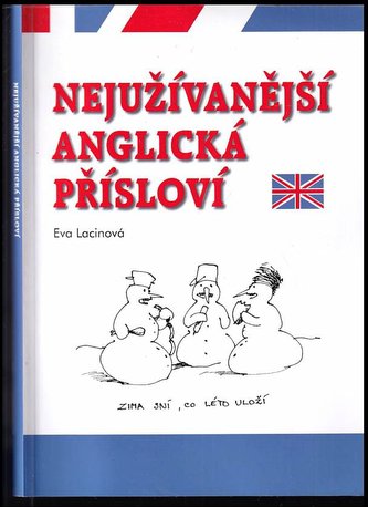 Nejužívanější anglická přísloví