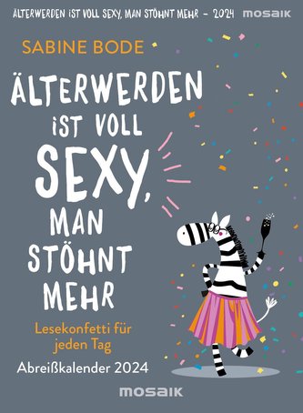 Älterwerden ist voll sexy, man stöhnt mehr 2024