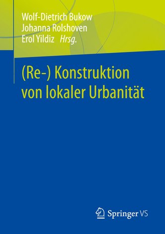 (Re-) Konstruktion von lokaler Urbanität