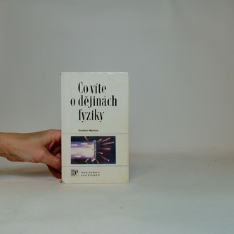 Co víte o dějinách fyziky