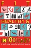 Fit, Healthy and Intoxicated