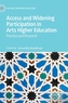 Access and Widening Participation in Arts Higher Education