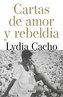 Cartas de Amor Y Rebeldía / Letters of Love and Rebellion