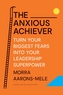The Anxious Achiever