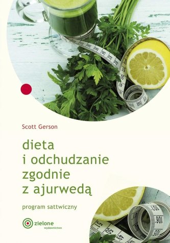 Dieta i odchudzanie zgodnie z ajurwedą Dieta i odchudzanie zgodnie z ajurwedą
