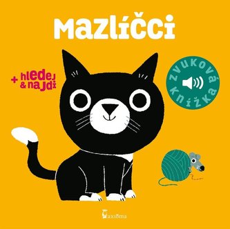 Mazlíčci - Zvuková knížka Mazlíčci - Zvuková knížka