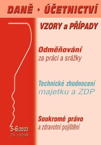 DÚVaP 5-6/2023 Odměňování za práci a srážky DÚVaP 5-6/2023 Odměňování za práci a srážky