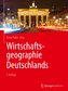 Wirtschaftsgeographie Deutschlands