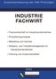 Industriefachwirt - Zusammenfassung der IHK-Prüfungen