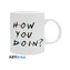 Friends Hrnek keramický 320 ml - How You Doin