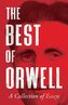 The Best of Orwell - A Collection of Essays