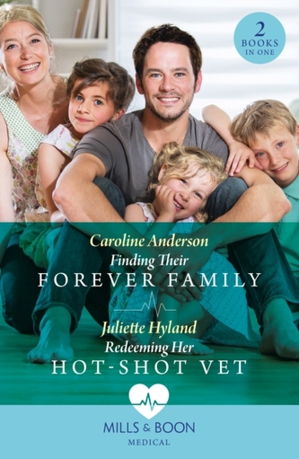 Finding Their Forever Family / Redeeming Her Hot-Shot Vet