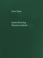 James Benning, Sharon Lockhart: Over Time