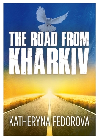 The Road from Kharkiv