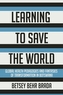 Learning to Save the World