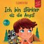 Ich bin stärker als die Angst