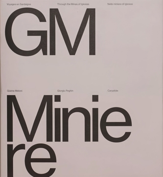 Travels in Sardinia - Through the Mines of Iglesias
