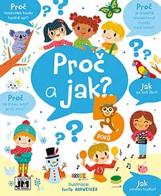 Proč a jak/ 5 let Proč a jak/ 5 let