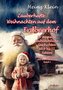 Zauberhafte Weihnachten auf dem Erdbeerhof - 24 magische weihnachtliche Geschichten ab 4 bis 12 Jahren - Geheimnisvoller Zauber
