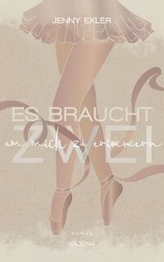 Es braucht zwei, um mich zu erinnern (Es braucht - Reihe 2)