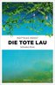 Die tote Lau
