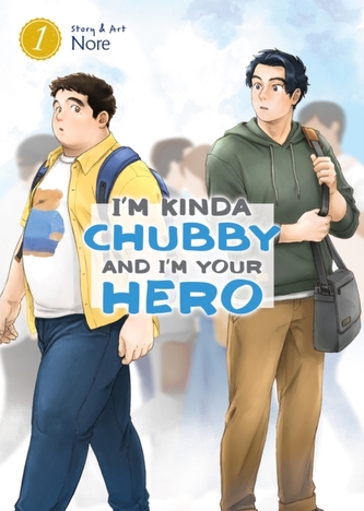 I´m Kinda Chubby and I´m Your Hero 1 I´m Kinda Chubby and I´m Your Hero 1