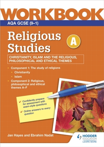 AQA GCSE Religious Studies Specification A Christianity, Islam and the Religious, Philosophical and Ethical Themes Workb