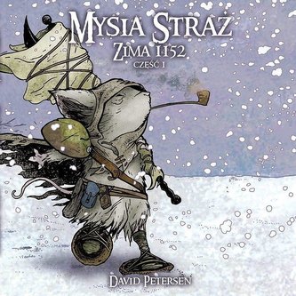 Mysia Straż. Zima 1152 cz.1 Mysia Straż. Zima 1152 cz.1