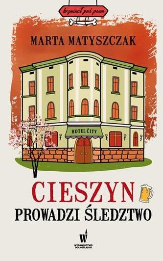 Cieszyn prowadzi śledztwo Cieszyn prowadzi śledztwo