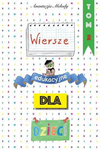 Wiersze edukacyjne dla dzieci Tom 2 Wiersze edukacyjne dla dzieci Tom 2