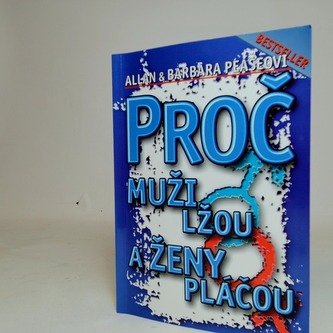 Proč muži lžou a ženy pláčí