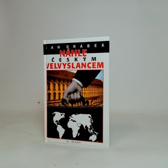 Náhle českým velvyslancem