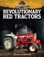 Revolutionary Red Tractors