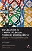 Explorations in Twentieth-century Theology and Philosophy