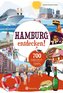 Hamburg entdecken! 700 Freizeittipps