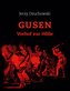 GUSEN - Vorhof zur Hölle